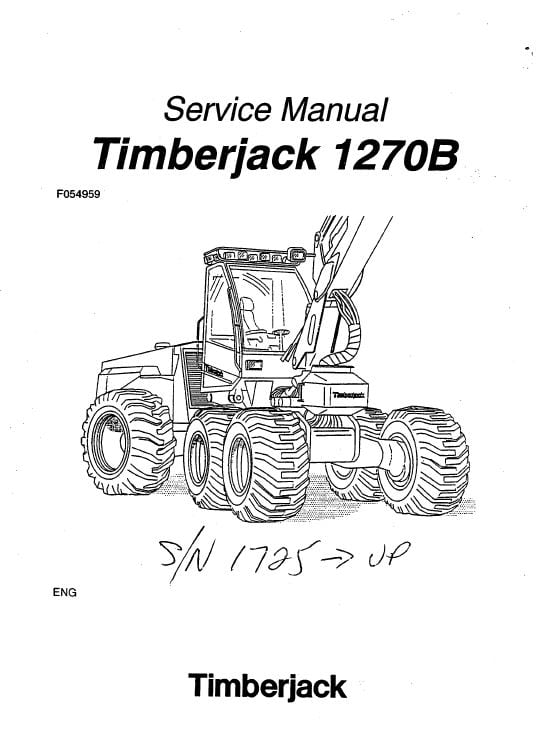 Timberjack 1270B Wheeled Harvester Service Repair Manual (1725 and Up) Workshop Guide