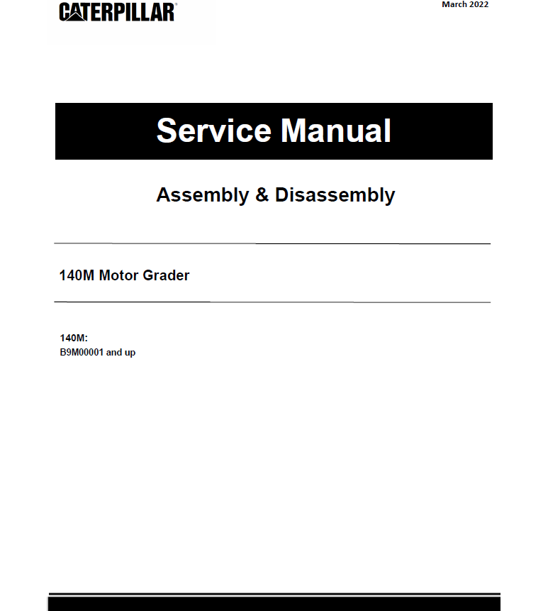 Caterpillar CAT 140M Motor Grader Service Repair Manual (B9M00001 and up) Workshop Guide