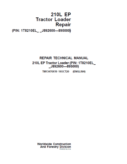 John Deere 210L EP Tractor Loader Repair Technical Manual (S.N J892600 – 895000) Workshop Guide