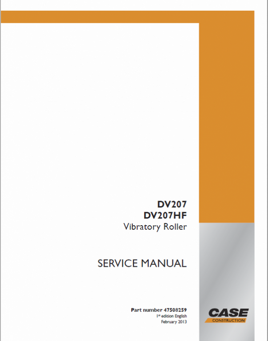 Case DV207, DV207HF Vibratory Roller Service Manual Workshop Guide