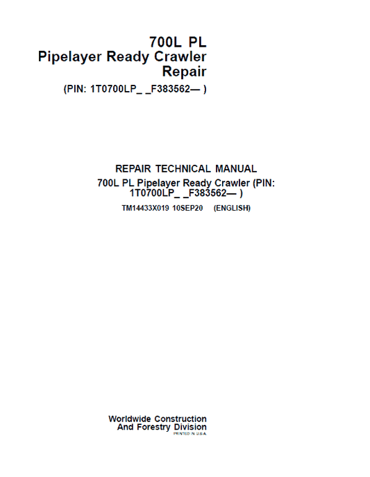 John Deere 700L PL Crawler Dozer Repair Technical Manual (S.N after F383562 – ) Workshop Guide