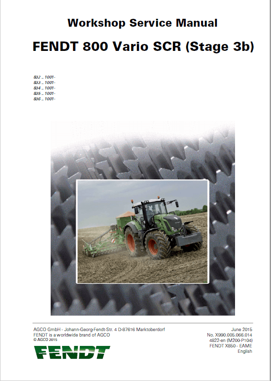 Fendt 819, 822, 824, 826, 828 Vario SCR (3b) Tractors Workshop Repair Manual Workshop Guide