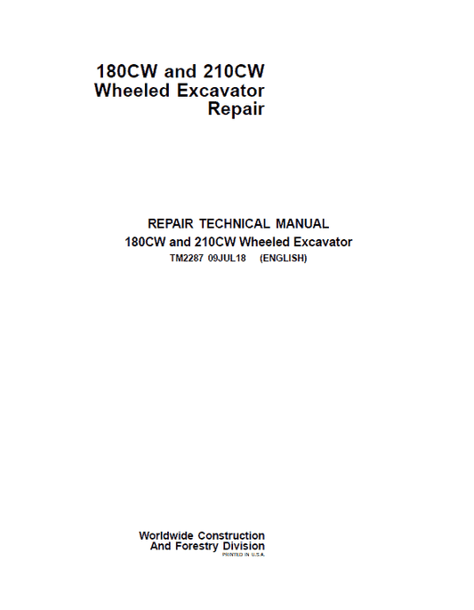 John Deere 180CW, 210CW Wheeled Excavator Repair Technical Manual Workshop Guide