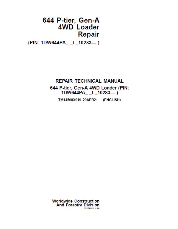 John Deere 644 P-Tier, Gen-A 4WD Loader Repair Technical Manual (S.N L_10283 – ) Workshop Guide