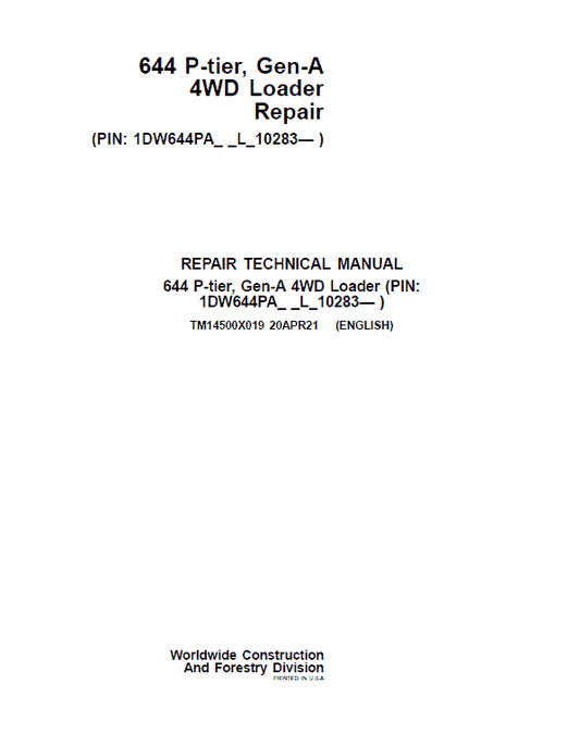 John Deere 644 P-Tier, Gen-A 4WD Loader Repair Technical Manual (S.N L_10283 – ) Workshop Guide