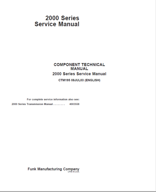 John Deere 2000 Series Transmission Repair Manual (CTM195) Workshop Guide