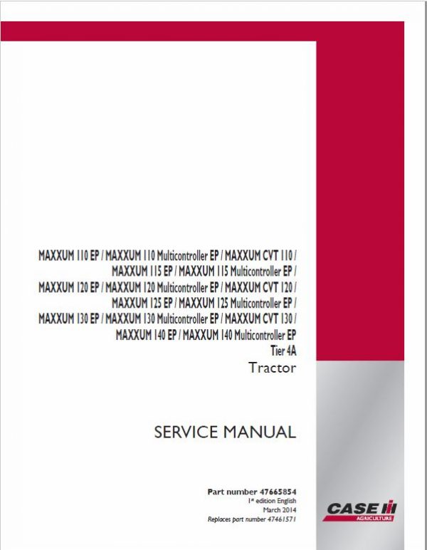 Case 110, 115, 120, 130, 140 Maxxum EP Tractor Service Manual Workshop Guide
