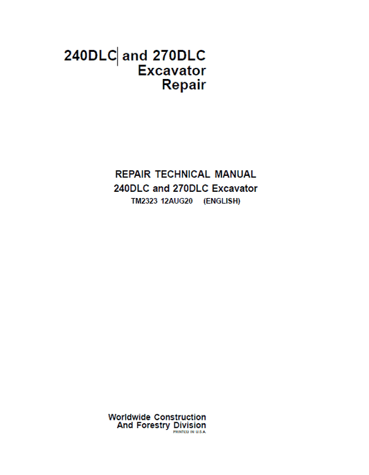John Deere 240DLC, 270DLC Excavator Repair Technical Manual Workshop Guide