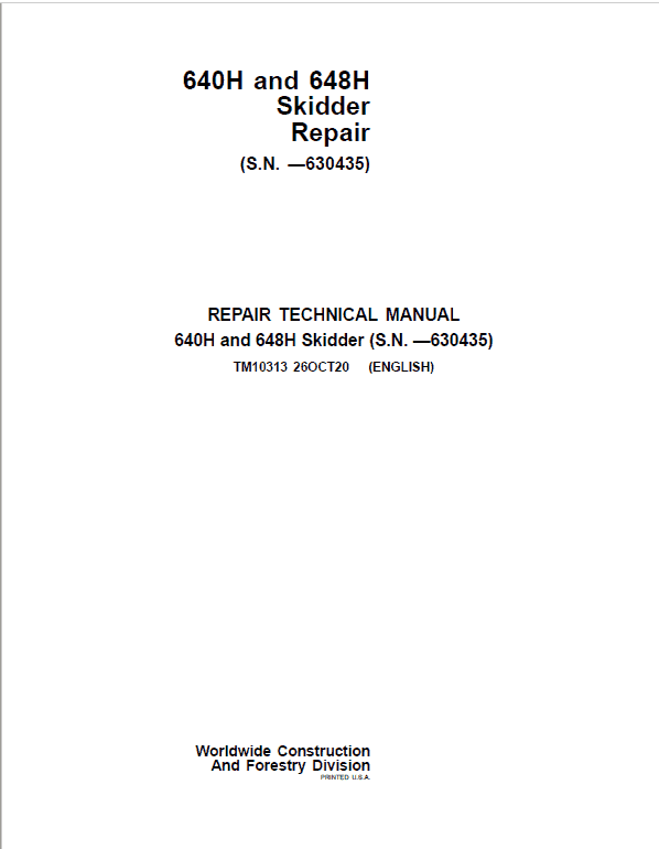 John Deere 640H, 648H Skidder Repair Technical Manual (S.N before – 630435) Workshop Guide