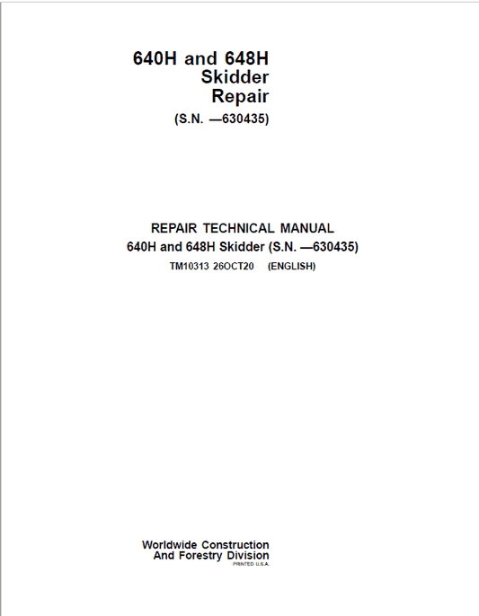 John Deere 640H, 648H Skidder Repair Technical Manual (S.N before – 630435) Workshop Guide