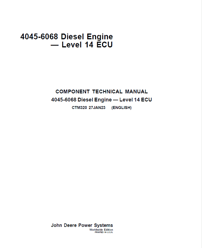 John Deere 4045, 6068 – Level 14 ECU Diesel Engine Service Repair Manual (CTM320) Workshop Guide