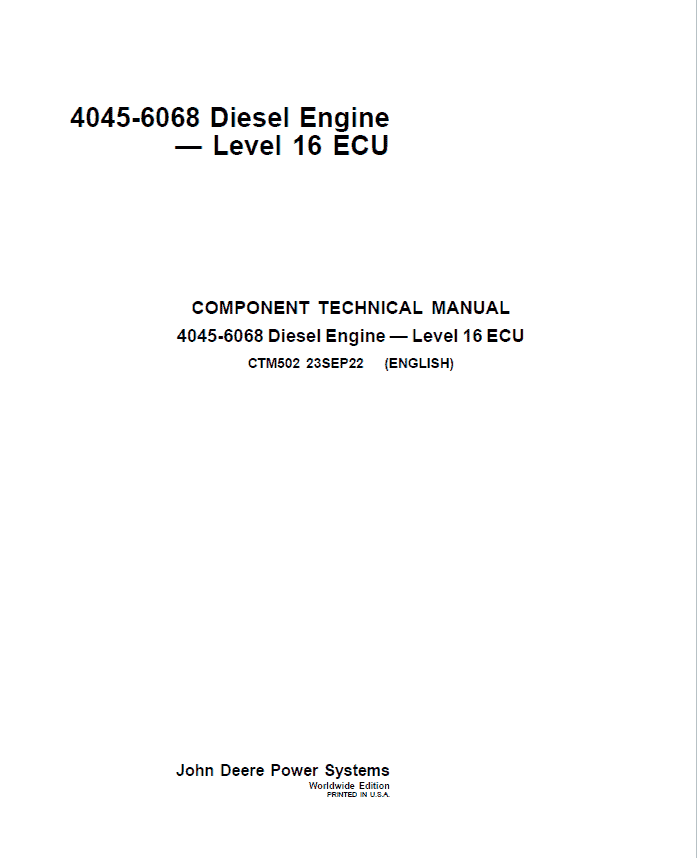 John Deere 4045, 6068 – Level 16 ECU Diesel Engine Repair Technical Manual (CTM502) Workshop Guide