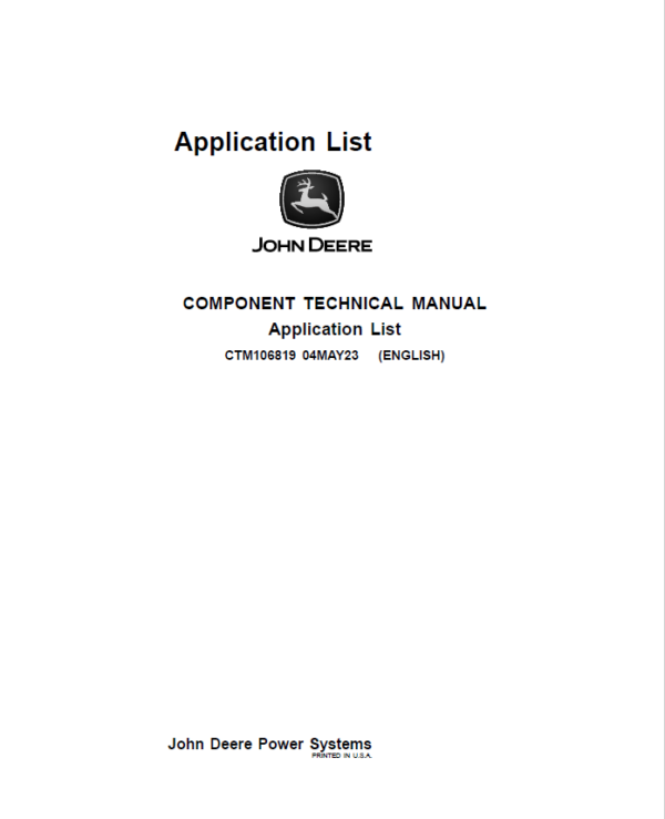John Deere Application List Information about the Engine Manuals (CTM106819) Workshop Guide