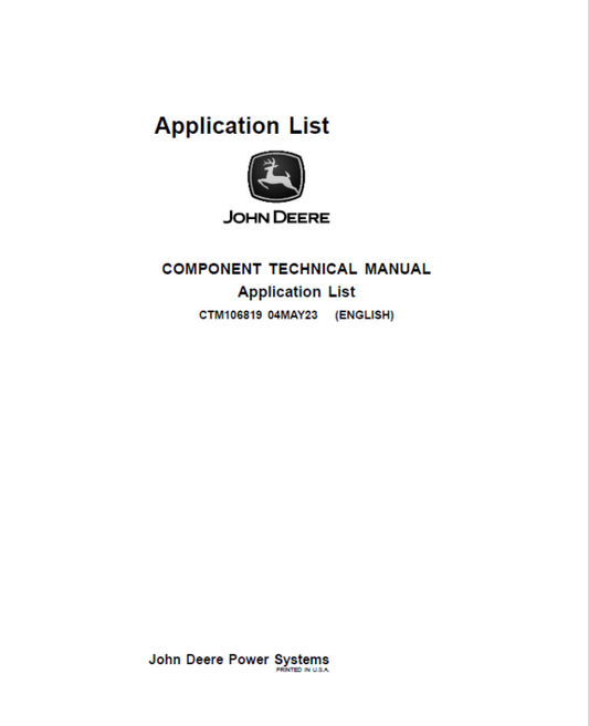 John Deere Application List Information about the Engine Manuals (CTM106819) Workshop Guide