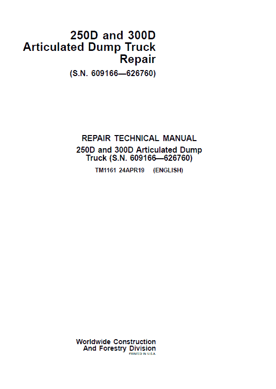 John Deere 250D, 300D Articulated Dump Truck Repair Manual (S.N 609166 -626760) Workshop Guide