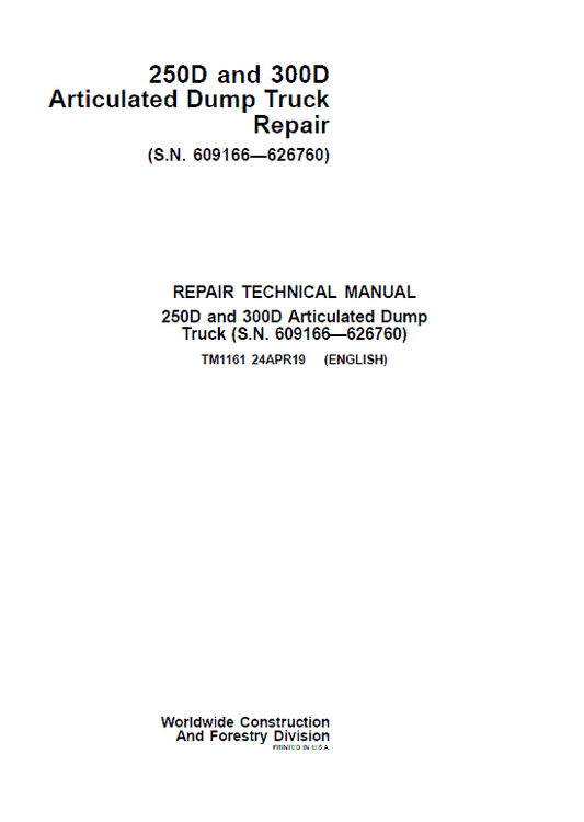 John Deere 250D, 300D Articulated Dump Truck Repair Manual (S.N 609166 -626760) Workshop Guide