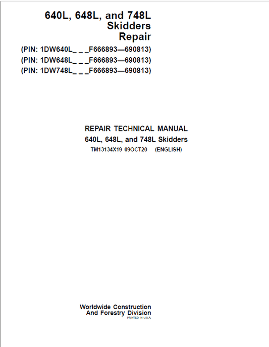 John Deere 640L, 648L, 748L Skidder Repair Manual (S.N F666893 – F690813 ) Workshop Guide