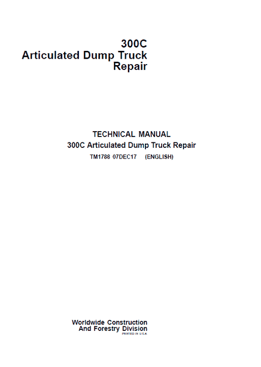 John Deere 300C Articulated Dump Truck Repair Technical Manual Workshop Guide