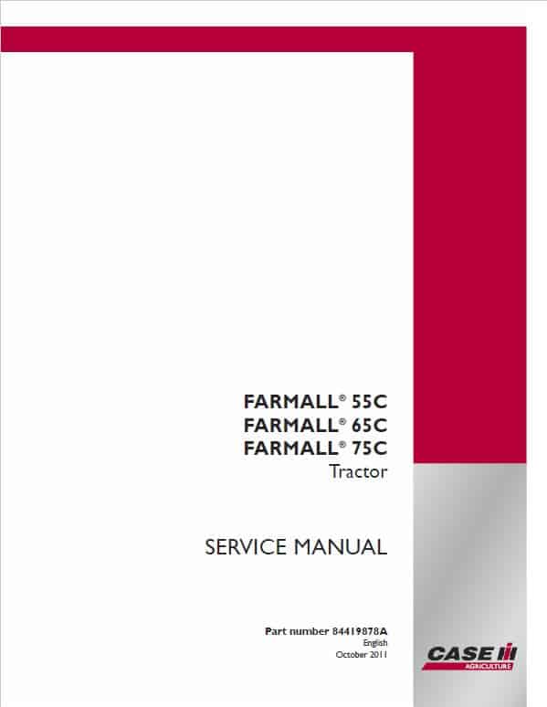 Case Farmall 55C, 65C, 75C Tractor Service Manual Workshop Guide