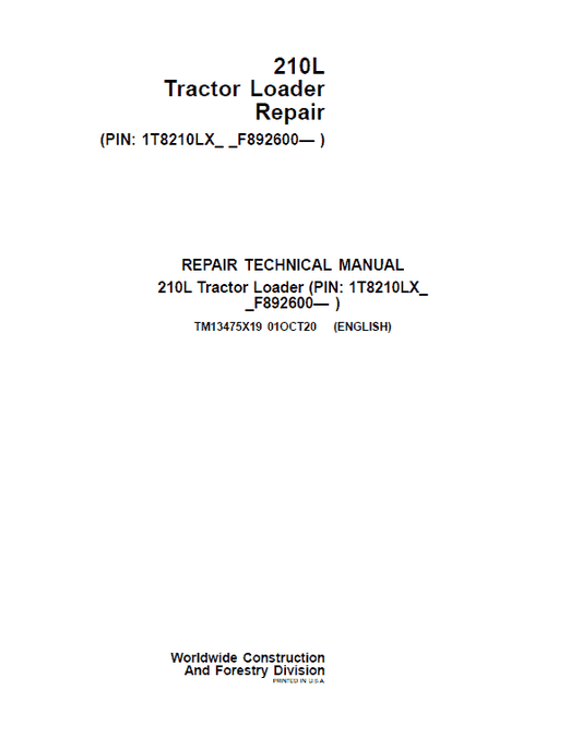 John Deere 210L Tractor Loader Repair Technical Manual (S.N after F892600 -) Workshop Guide