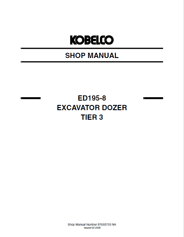 Kobelco ED195-8 Tier 3 Excavator Dozer Repair Service Manual Workshop Guide