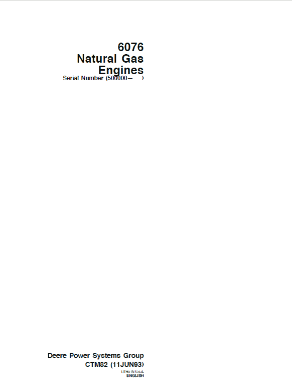 John Deere 6076 Natural Gas Engines (S.N after 500000 – ) Technical Manual (CTM82) Workshop Guide