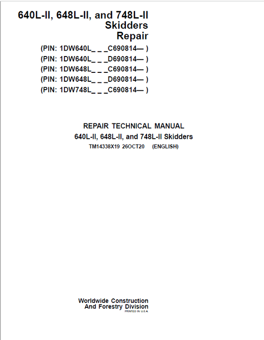 John Deere 640L-II, 648L-II, 748L-II Skidder Repair Manual (S.N C690814 & D690814 – ) Workshop Guide