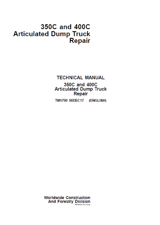 John Deere 350C, 400C Articulated Dump Truck Repair Technical Manual Workshop Guide