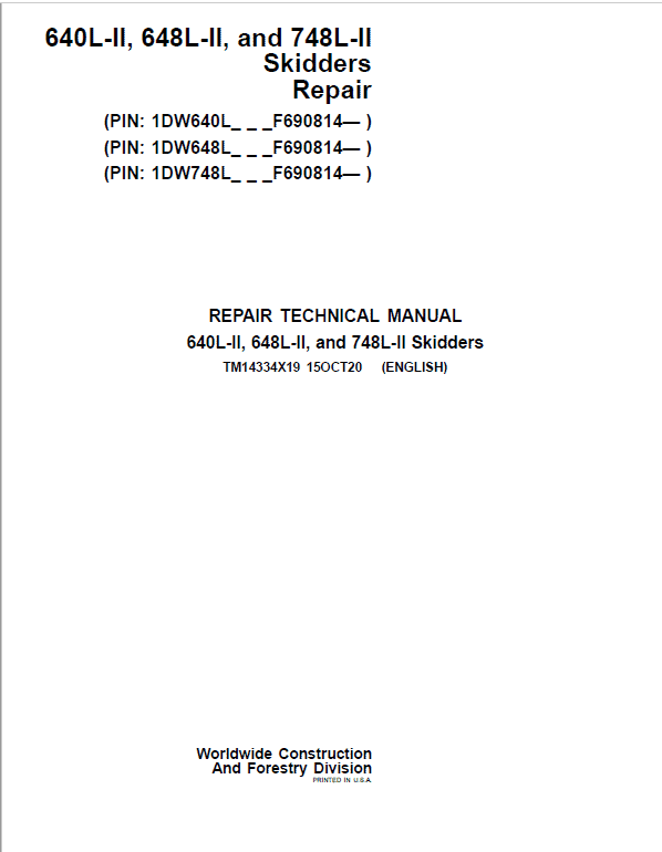 John Deere 640L-II, 648L-II, 748L-II Skidder Repair Manual (S.N F690814 – ) Workshop Guide