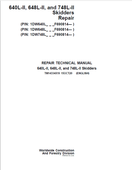 John Deere 640L-II, 648L-II, 748L-II Skidder Repair Manual (S.N F690814 – ) Workshop Guide