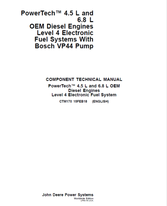 John Deere PowerTech 4.5L, 6.8L Diesel Engines Level 4 Fuel Systems – Bosch VP44 Pump Repair Manual Workshop Guide