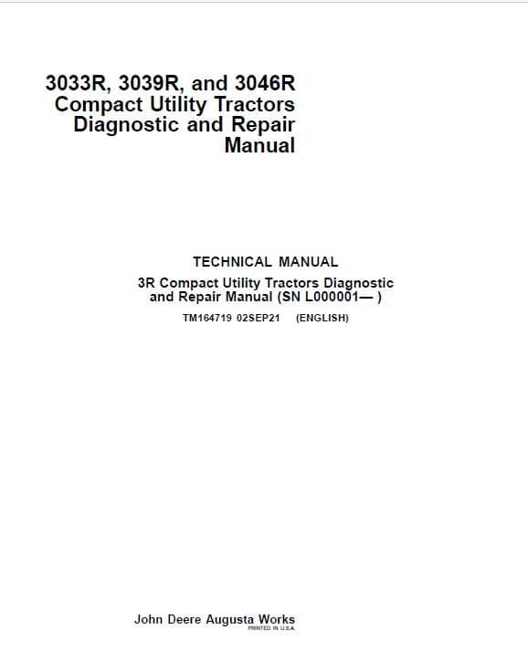 John Deere 3033R, 3039R, 3046R Compact Utility Tractors Repair Manual (L000001 and up) Workshop Guide