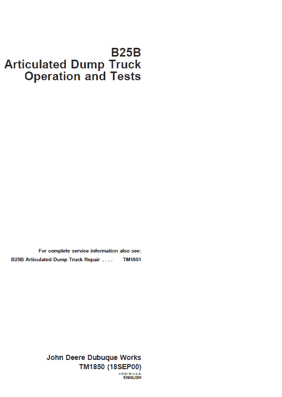 John Deere B25B Articulated Dump Truck Repair Technical Manual Workshop Guide