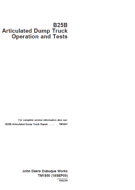 John Deere B25B Articulated Dump Truck Repair Technical Manual Workshop Guide