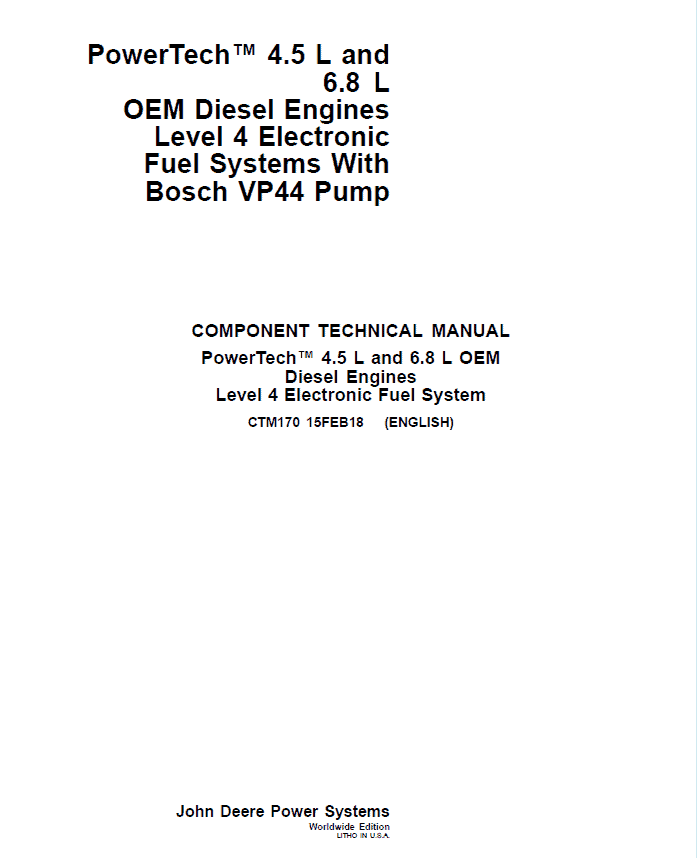John Deere PowerTech 4.5L, 6.8L Diesel Engines Level 4 Fuel Systems – Bosch VP44 Pump Repair Manual Workshop Guide