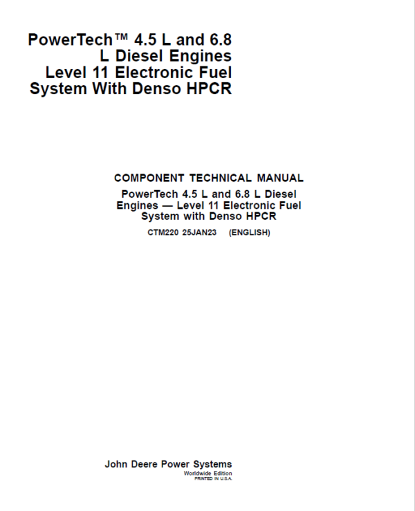 John Deere PowerTech 4.5L, 6.8L Diesel Engines Level 11 Electronic Fuel System – Denso HPCR Repair Manual Workshop Guide