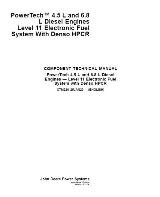John Deere PowerTech 4.5L, 6.8L Diesel Engines Level 11 Electronic Fuel System – Denso HPCR Repair Manual Workshop Guide