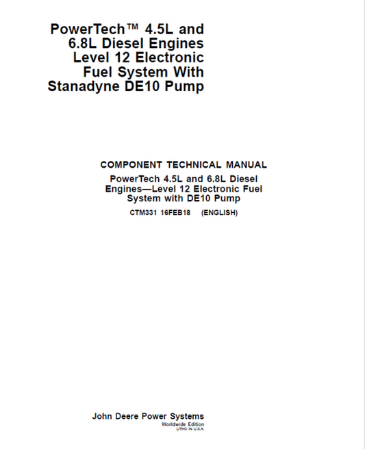 John Deere PowerTech 4.5L, 6.8L Diesel Engines Level 12 Electronic Fuel System – Stanadyne DE10 Pump Repair Manual Workshop Guide