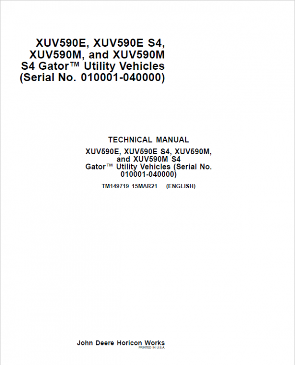 John Deere XUV590E, XUV590E S4 Gator Utility Vehicles Repair Manual (S.N 010001 – 040000) Workshop Guide