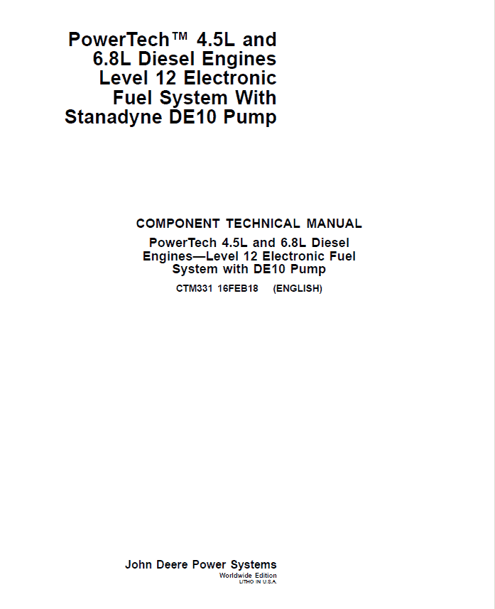 John Deere PowerTech 4.5L, 6.8L Diesel Engines Level 12 Electronic Fuel System – Stanadyne DE10 Pump Repair Manual Workshop Guide