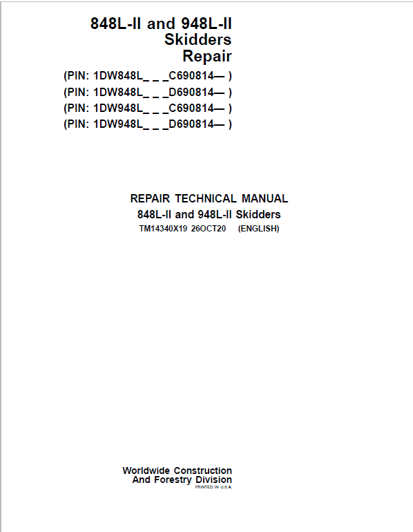 John Deere 848L-II, 948L-II Skidder Repair Technical Manual (S.N C690814 & D690814 – ) Workshop Guide