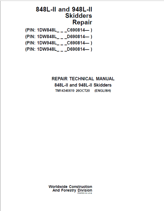 John Deere 848L-II, 948L-II Skidder Repair Technical Manual (S.N C690814 & D690814 – ) Workshop Guide