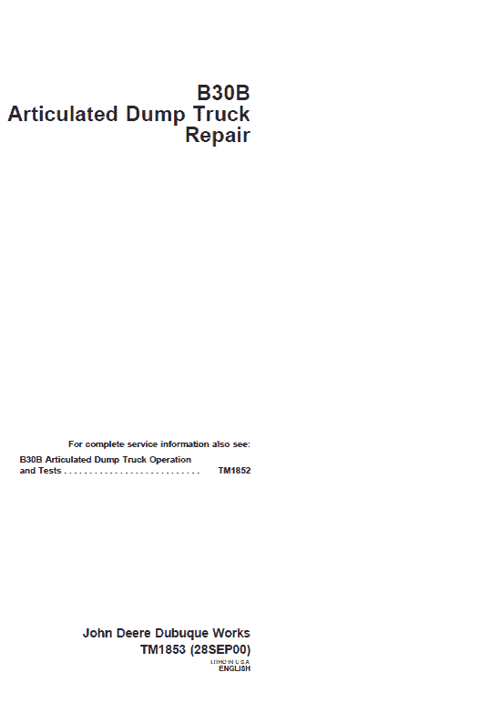 John Deere B30B Articulated Dump Truck Repair Technical Manual Workshop Guide