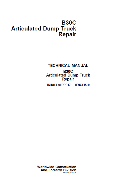 John Deere B30C Articulated Dump Truck Repair Technical Manual Workshop Guide