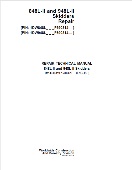 John Deere 848L-II, 948L-II Skidder Repair Technical Manual (S.N F690814 – ) Workshop Guide