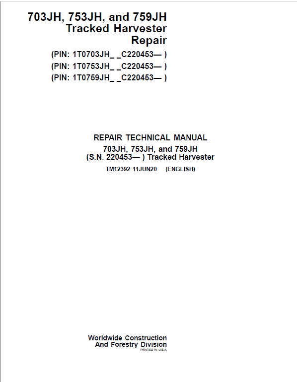 John Deere 703JH, 753JH, 759JH Harvester Repair Manual (S.N after C220453 -) Workshop Guide