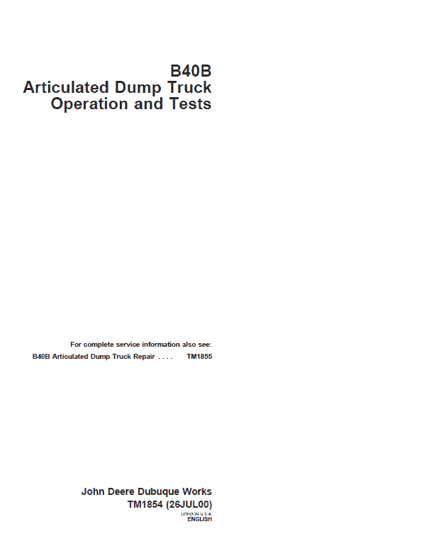 John Deere B40B Articulated Dump Truck Repair Technical Manual Workshop Guide