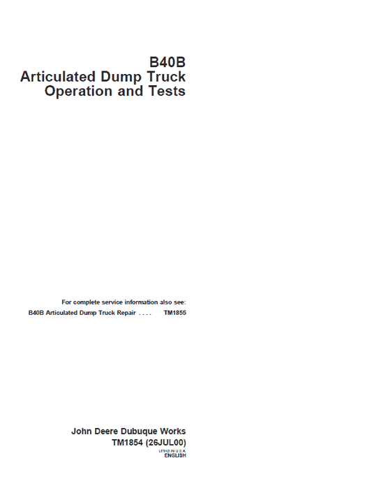 John Deere B40B Articulated Dump Truck Repair Technical Manual Workshop Guide