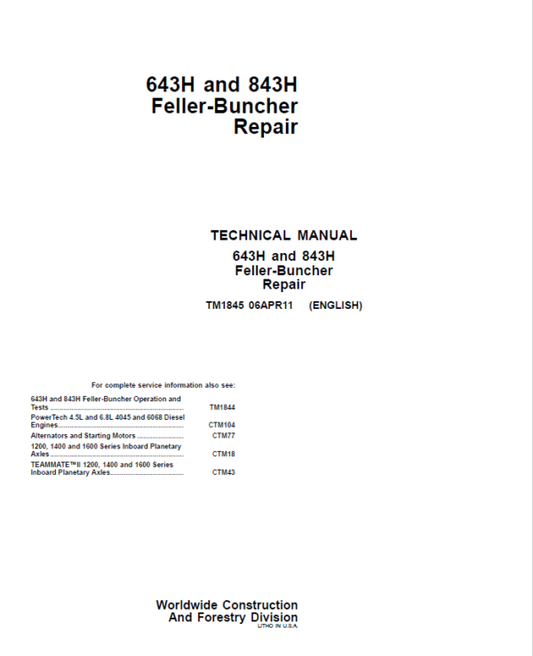 John Deere 643H, 843H Feller Buncher Service Repair Manual (TM1844 and TM1845) Workshop Guide