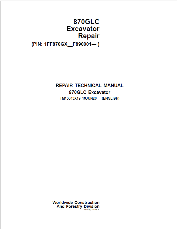 John Deere 870GLC Excavator Repair Technical Manual (S.N after F890001 – ) Workshop Guide